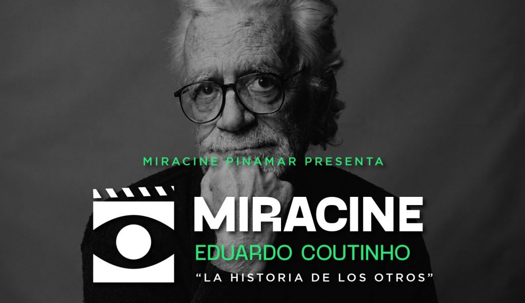 MIRACINE presenta «La historia de los otros»: un recorrido por la obra de Eduardo Coutinho durante agosto