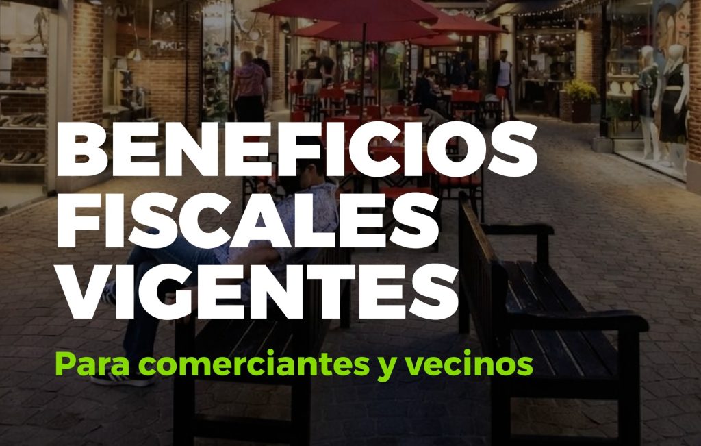 De marzo a noviembre se reactivan los beneficios para comerciantes, vecinos e inversores