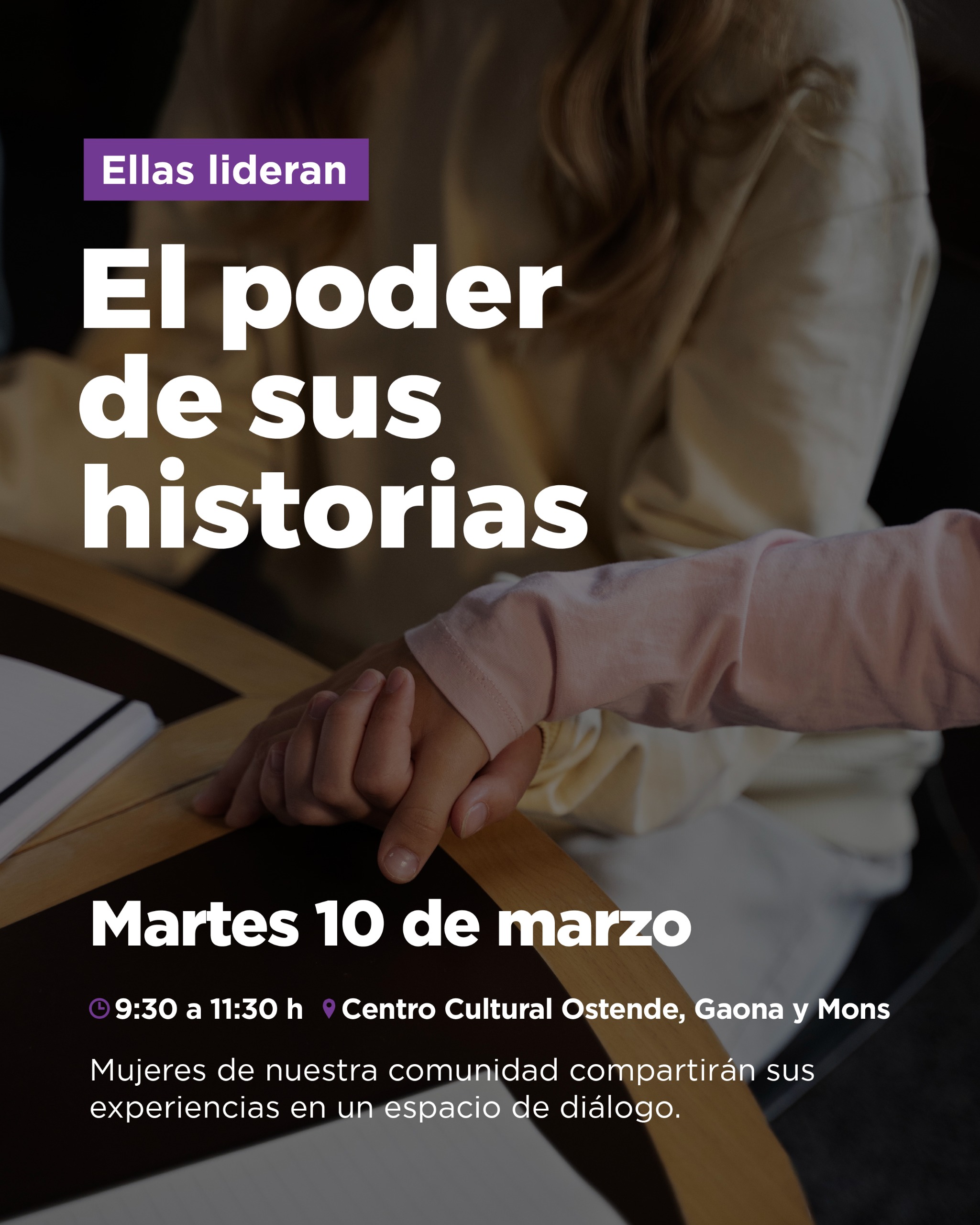 Hoy Ellas lideran el poder de sus historias&rdquo;